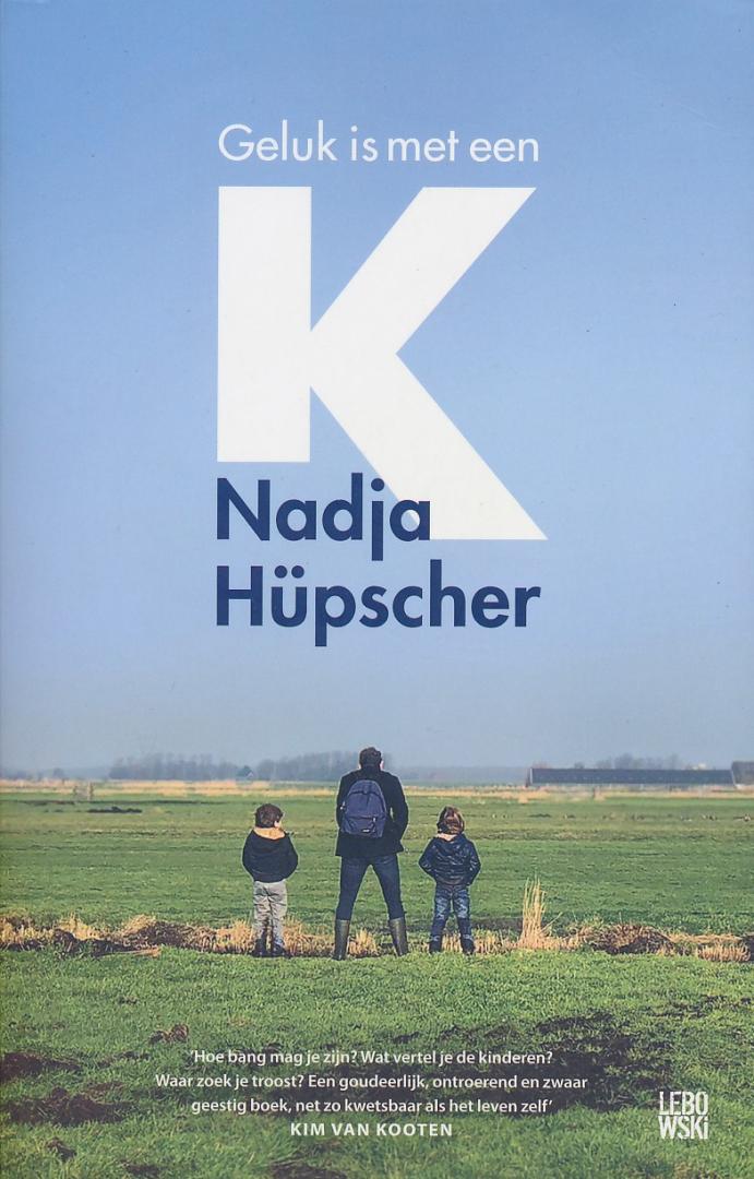 Hüpscher, Nadja - Geluk is met een K