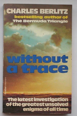 BERLITZ, CHARLES, - Without a trace.