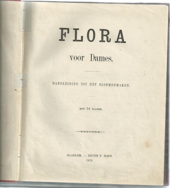 [Maria] - Flora voor dames. Handleiding tot het bloemenmaken