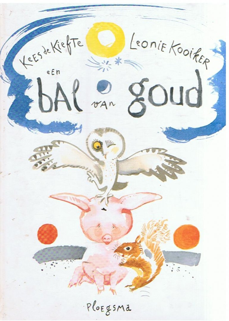 Kiefte, Kees (illustraties de en Kooiker, Leonie (tekst) - Een bal van goud