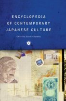 Buckley, Sandra - Encyclopedia of Contemporary Japanese Culture