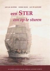 Kuipers, Jan J.B. & Roos, Doeke & Quelery, Jan de - Een ster om op te sturen. De laatste eeuwen van de vierkant getuigde schepen