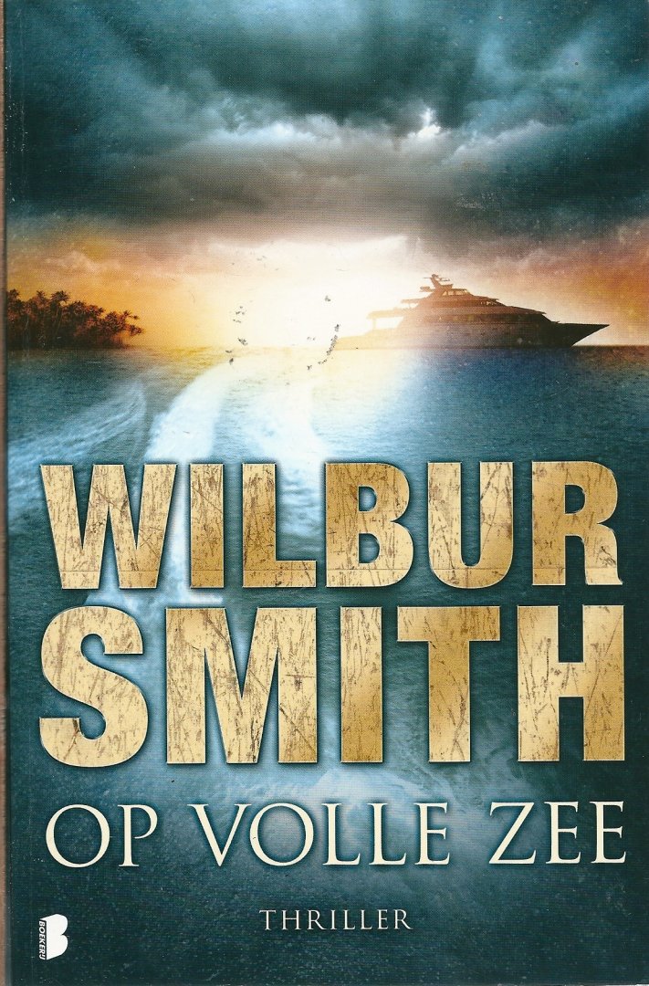 Smith, Wilbur - Op Volle Zee