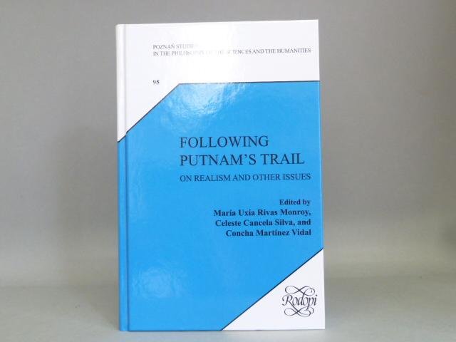 PUTNAM, H., MONROY, M.U.R., SILVA, C.C., VIDAL, C.M., (ED.) - Following Putnam's trail. On realism and other issues.