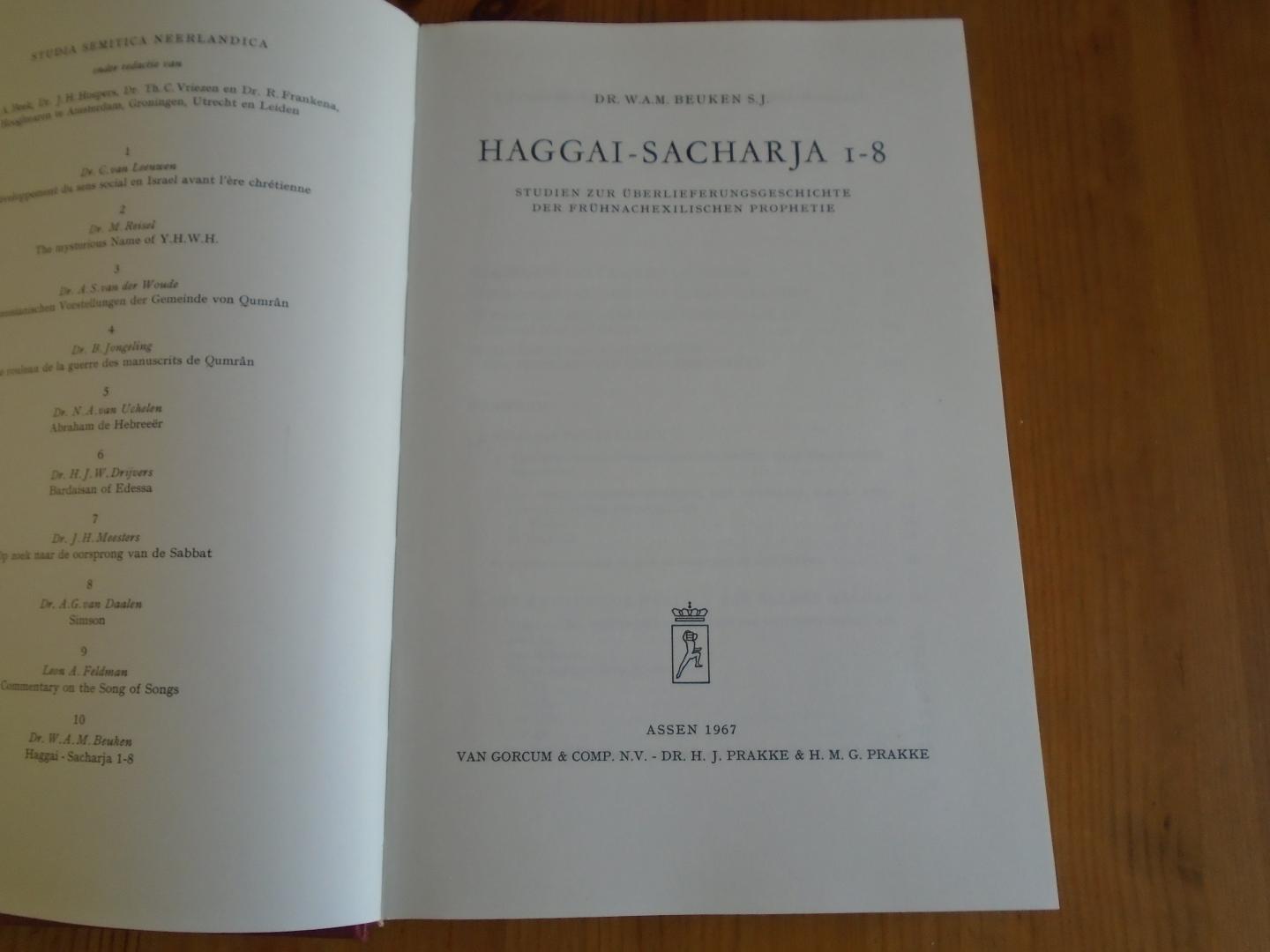 Beuken, W.A.M. - Haggai-Sacharja 1-8. Studien zur Überlieferungsgeschichte der frühnachexilischen Prophetie