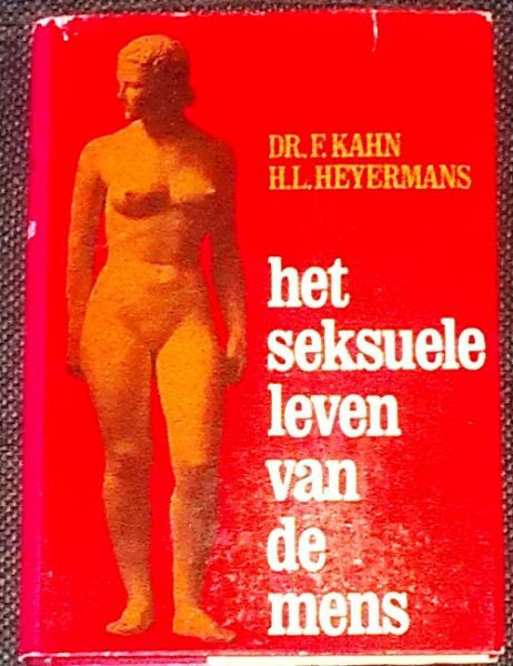Kahn, Dr. Fritz / Heyermans, H.L.(arts) - Het seksuele leven van de mens