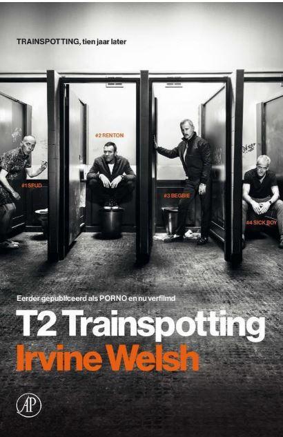 Welsh, Irvine - T2 Trainspotting