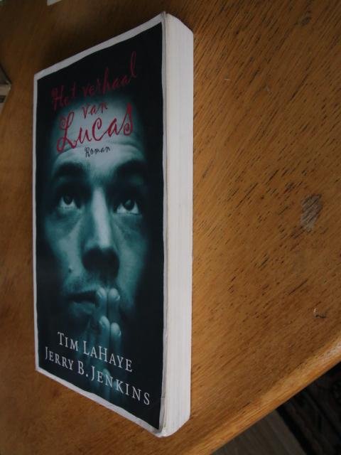 LaHaye, T. & Jenkins, J.B. - Het verhaal van Lucas