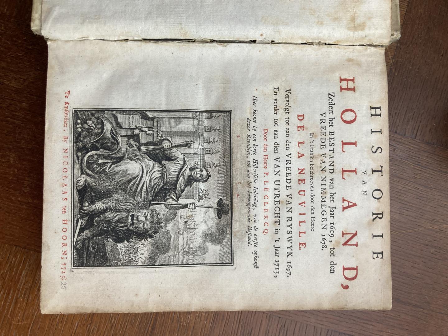 Clercq, P. le. - Historie van Holland, zedert het bestand van het jaar 1609, tot den Vreede van Nimmegen 1678