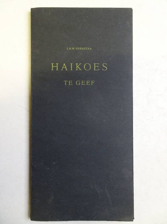 Veenstra, J.H.W.. - Haikoes te geef.