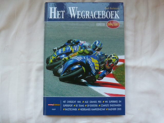 henk keulemans - het wegraceboek 2004-2005 wegrace motor