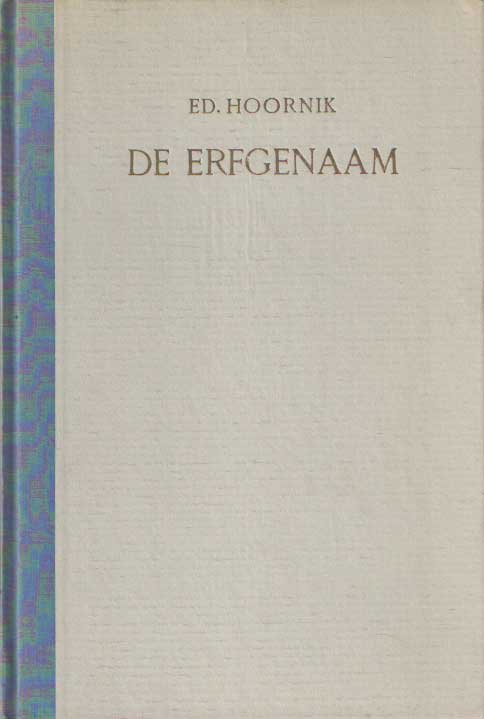 Hoornik, Ed. - De erfgenaam
