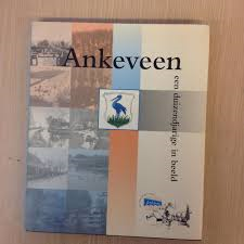 Red.: Lauxterman, Pos, Reijmerink & Veenman - ANKEVEEN - een duizendjarige in beeld