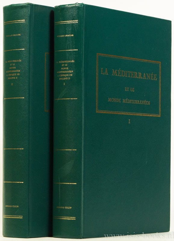 BRAUDEL, F. - La méditerranée et le monde méditerranéen a l'époque de Philippe II. 2 volumes.