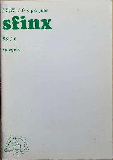 Krikke, Els / Klein, Franka / Coppes, Dolf, Helsdingen, Rene van / Noordervliet, Menno - SFINX. Thema: SPIEGELS. 88 / 6. Tijdschrift voor persoonlijke en sociale vernieuwing. (Jaargang 17, nr. 6, 1988).