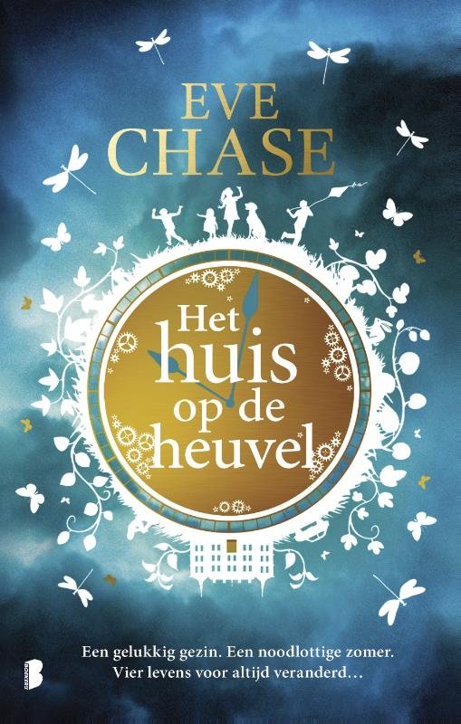 Chase, Eve - Het huis op de heuvel / Een gelukkig gezin. Een noodlottige zomer. Vier levens voor altijd veranderd