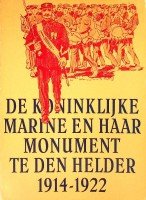 Goossens, Dr. L.A.M. - De Koninklijke Marine en haar monument te Den Helder 1914-1922