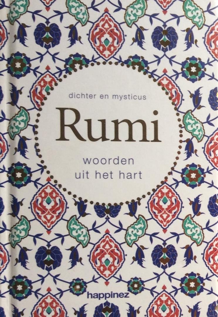  Rumi; dichter en mysticus / woorden uit het hart 