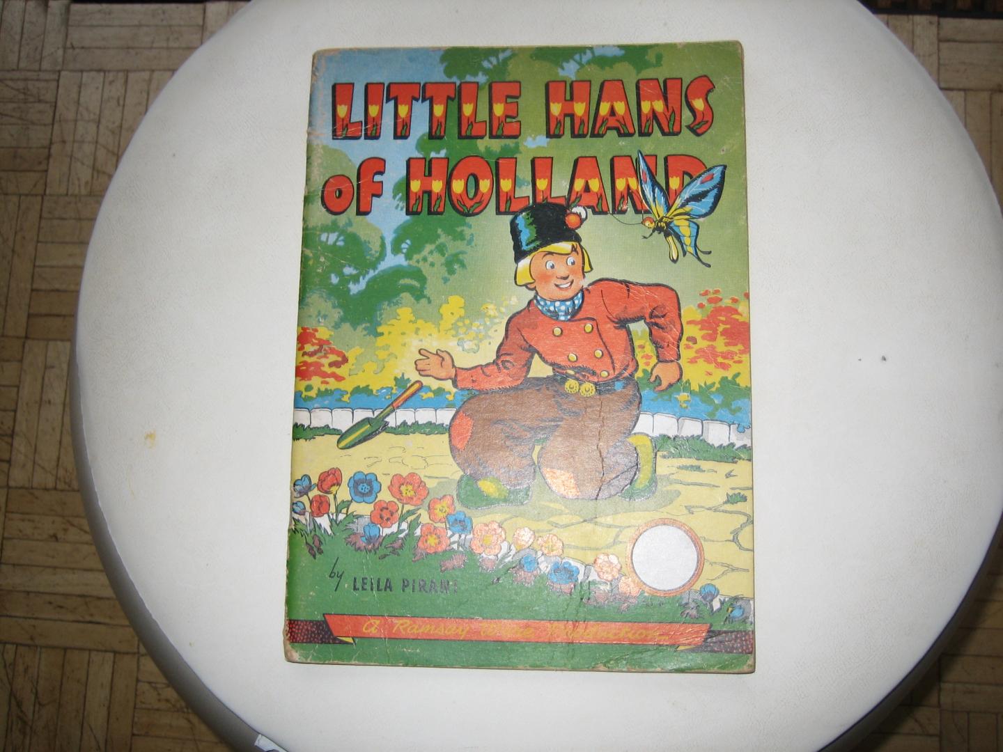 Leila Pirani - Little Hans of Holland / Antiek kinderboekje