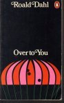 Dahl, Roald - Over to You / Ten Stories of Flyers and Flying