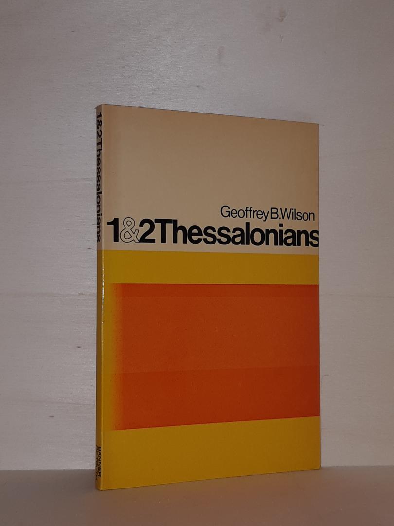 Wilson, Geoffrey B. - 1&2 Thessalonians