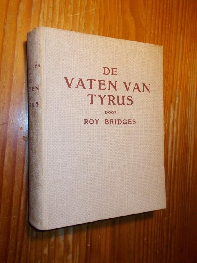 BRIDGES, ROY, - De vaten van Tyrus.