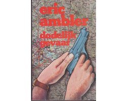 Eric Ambler - Dodelijk Gevaar