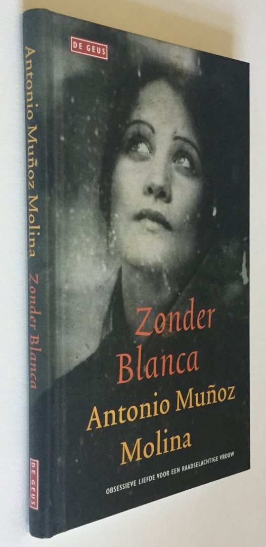 Muñoz Molina, Antonio - Zonder Blanca