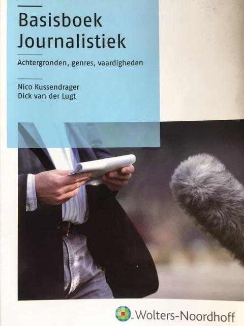 Kussendrager, N., Lugt, D. van der - Basisboek Journalistiek / achtergronden, genres, vaardigheden