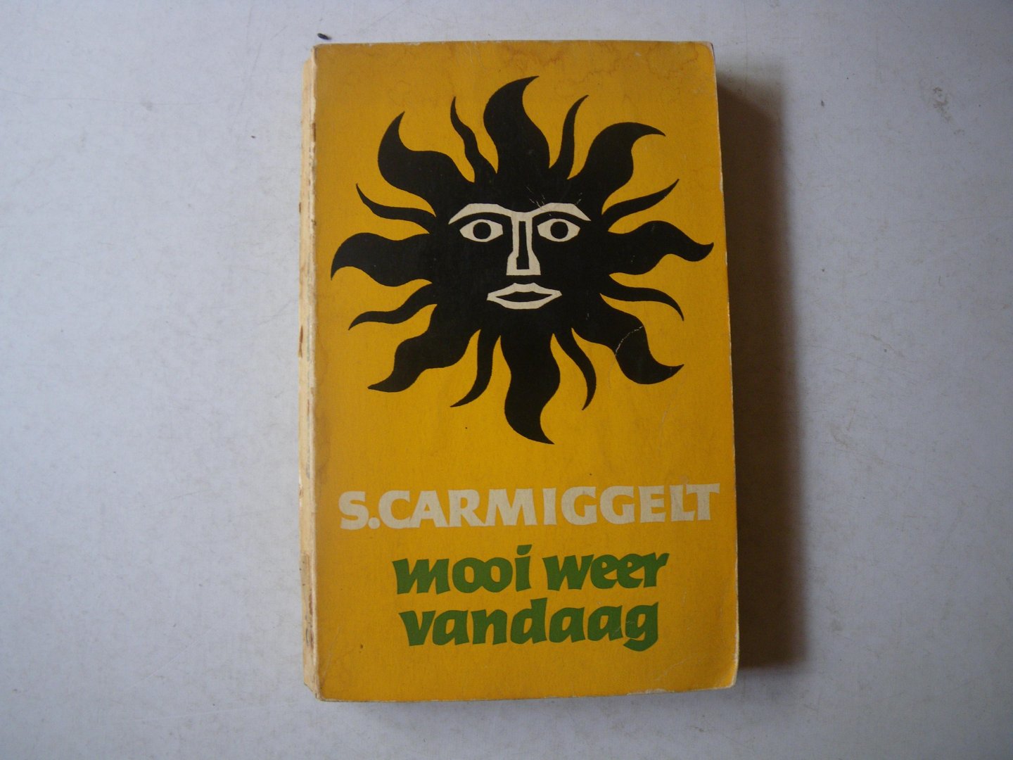 Carmiggelt, S. - Mooi weer vandaag