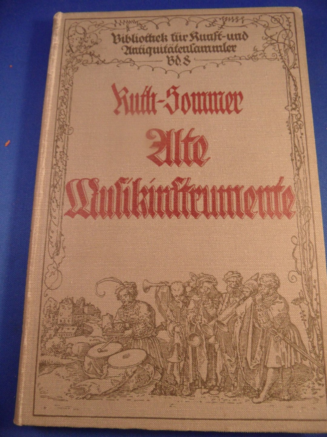Ruth-Sommer Hermann - alte Musikinstrumente. Ein Leitfaden für Sammler.