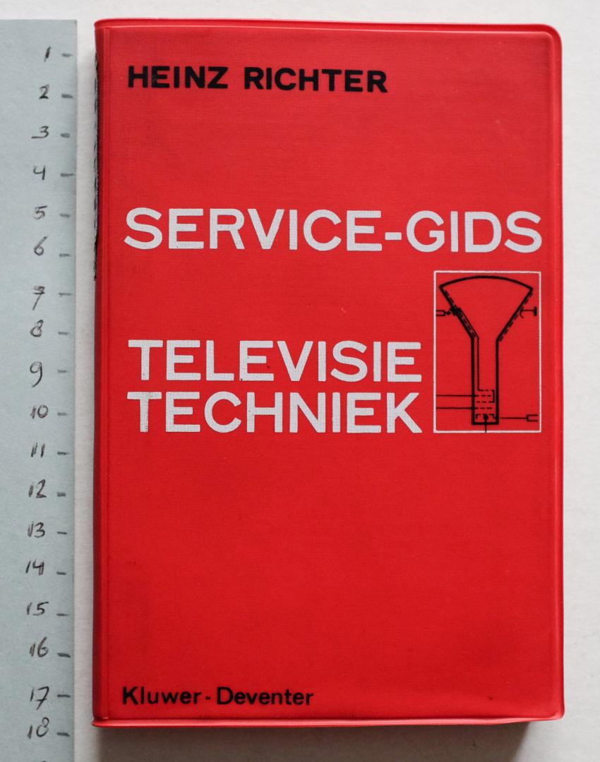 Richter, Heinz - Service-gids televisietechniek - inleiding in de televisieservice-techniek waarbij speciale aandacht wordt besteed aan snelle foutenlokalisatie