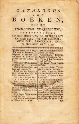 CRAJENSCHOT, Theodorus - Catalogus van boeken die by Theodorus Crajenschot, boekverkooper op den hoek van de Heeregragt en Heisteeg, te Amsterdam, gedrukt, aangekogt, en te bekomen zyn. 1757.