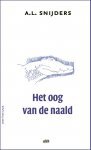 Snijders, A.L. gesigneerd en genummerd 317 - Het oog van de naald