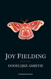 Joy Fielding - Dodelijke ambitie