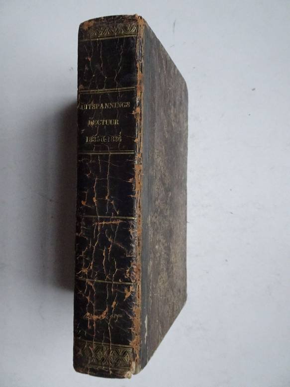 Diverse auteurs. - Uitspannings lectuur. Eerste en tweede deel 1836.