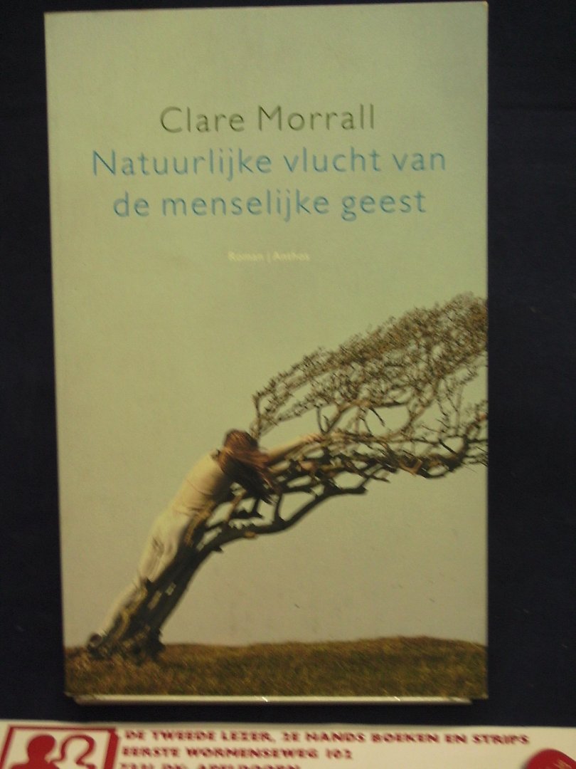 Morrall, Clare - Natuurlijke vlucht van de menselijke geest
