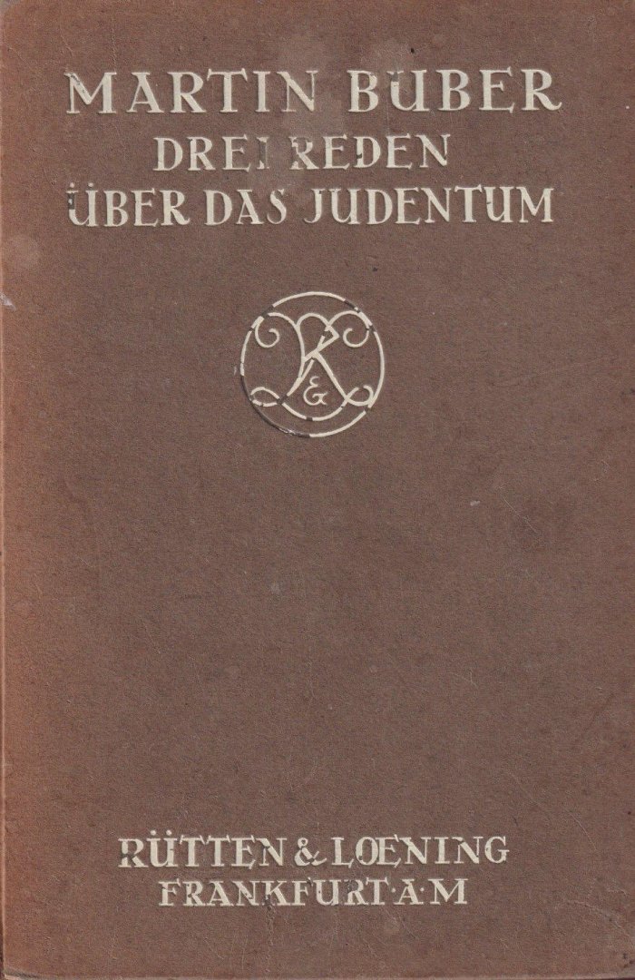 Buber, Martin - Drei Reden über das Judentum