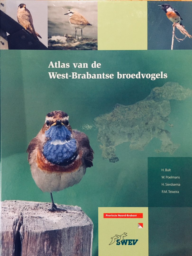 Bult, H.  Poelmans, W.   Sierdsema, H.   Teixeira, R.M. - Atlas van de West-Brabantse broedvogels.