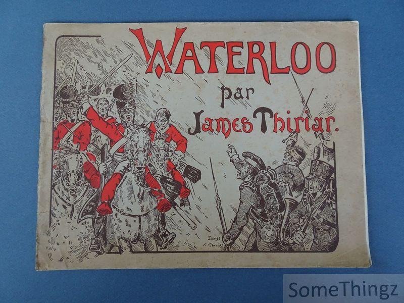 Thiriar, James. - Waterloo. [Texte français.]
