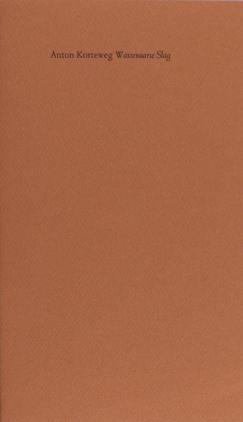 Korteweg, Anton. - Wassenaarse Slag.