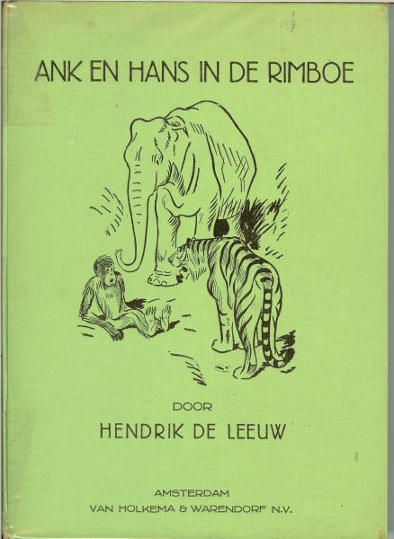 Leeuw, Hendrik de .. bewerkt door A. A. Robertson-klaar met illustraties van K. Wiese - Ank en Hans in de Rimboe