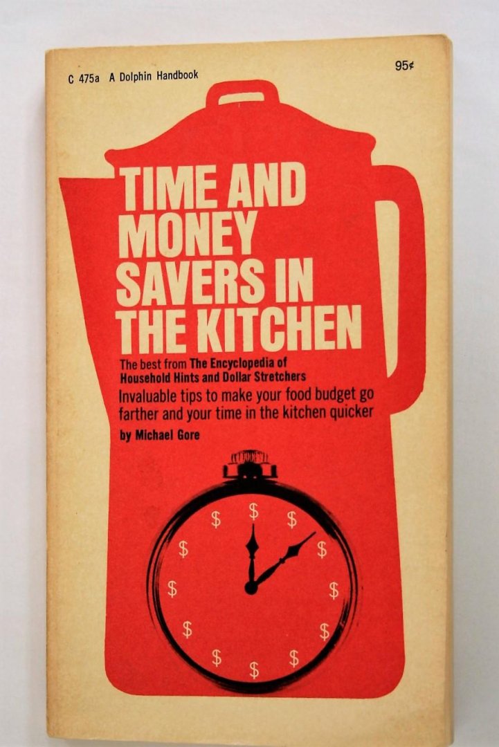 Gore Michael - Time and Money savers in the kitchen (zeldzaam)