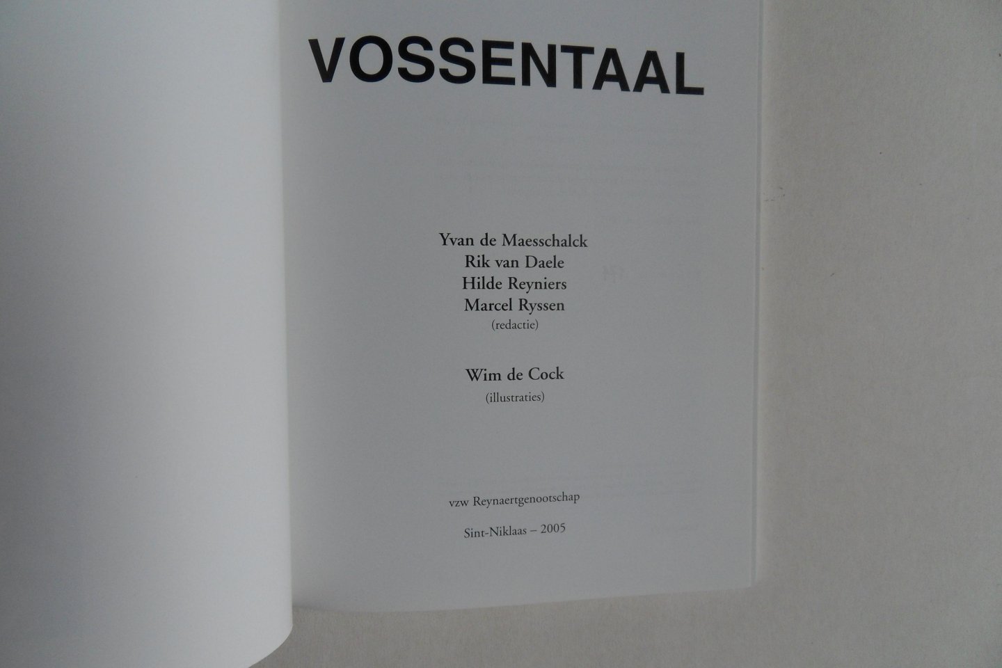 Maesschalck, Yvan de; Daele, Rik van, e.a. (redactie). - Vossentaal. [ Genummerd ex. 174 / 300 ].