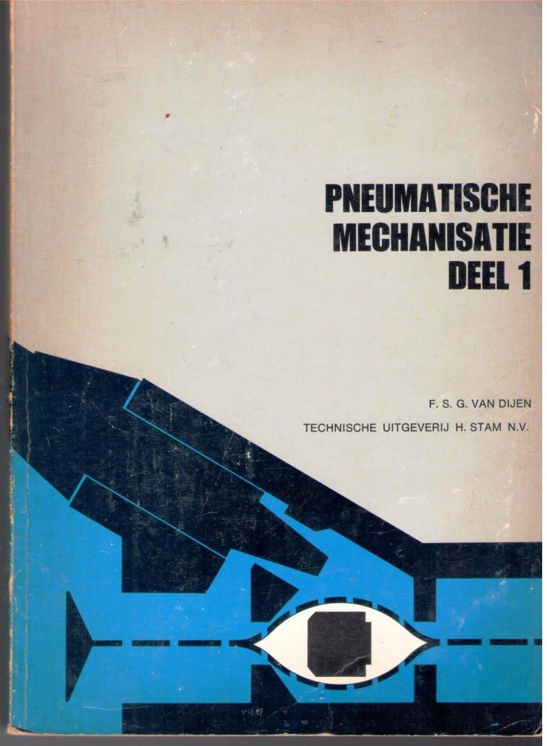 F.S.G. van Dijen - Pneumatische mechanisatie - deel 1
