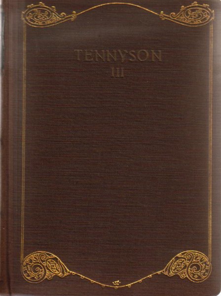 Tennyson , Alfred - The poetical works of Alfred Tennyson Vol. III.