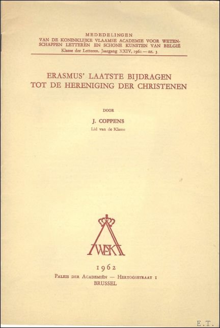 J. Coppens - Erasmus' laatste bijdragen tot de hereniging der christenen