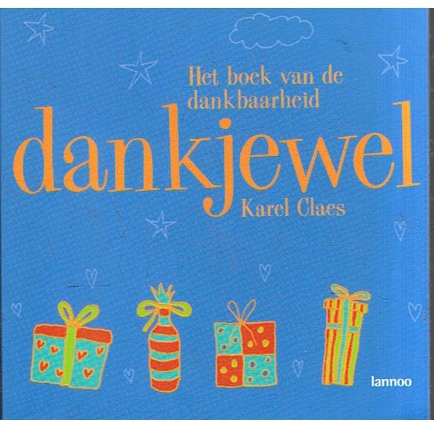 Claes, Karel - Dankjewel - Het boek van de dankbaarheid