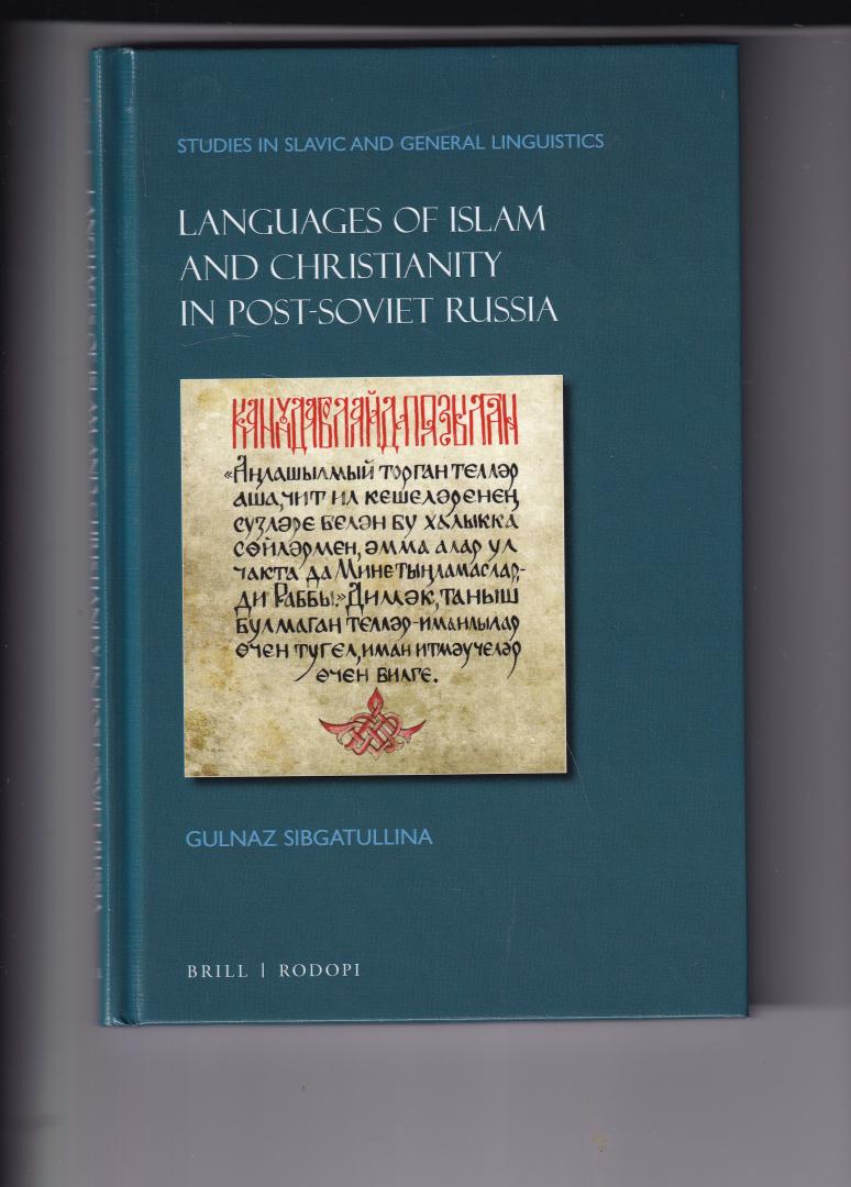 Sibgatullina, Gulnaz - languages of islam and christianity in post-soviet Russia