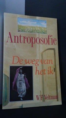 Veltman, W.F. - Antroposofie. De weg van het ik.